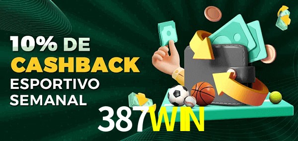 10% de bônus de cashback na 387WIN